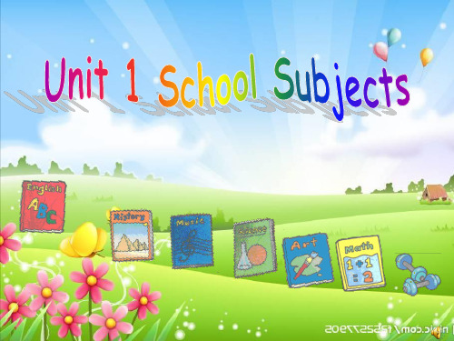 广东版开心学英语四年级上册Unit 1《School Subjects》精品课件