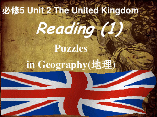 必修5-Unit-2-Reading-puzzles-in-geography-(1)-示范课