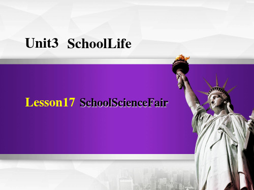 冀教版七年级下册英语Unit3 Lesson17 School Science Fair 授课课件 