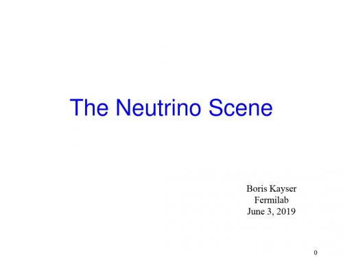 The Neutrino World - Fermilab  Home：中微子的世界-费米实验室的家-PPT精选文档