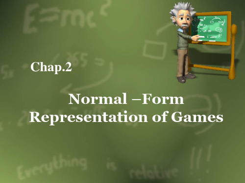 Chap.2 Normal –Form 博弈论英文版教学课件