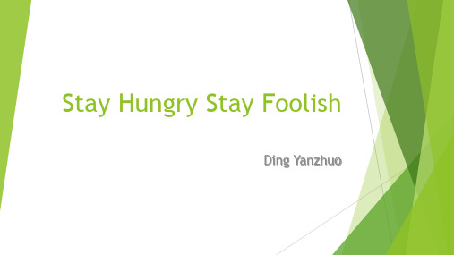 Stay Hungry Stay Foolish