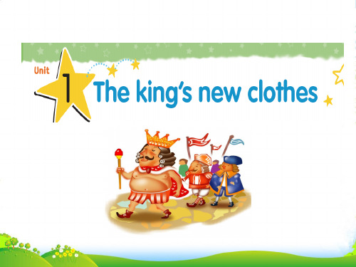 牛津译林版六年级英语上册Unit 1 The king’s new clothes 课件 1