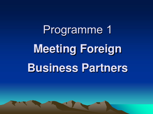 商务英语听说(第一册)Programme1 Meeting Foreign Business Par