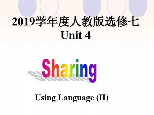 高二英语(人教版)选修七Unit4SharingPeriod5Using language-listening and speaking课件(28张)