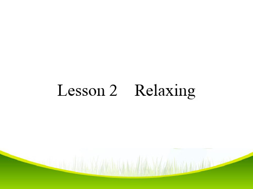 Lesson2Relaxing精品课件北师大必修一