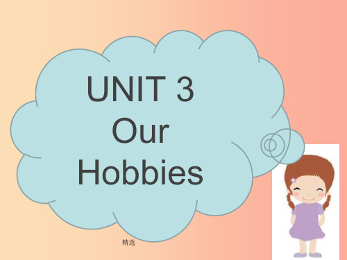 八年级英语上册 Unit 3 Our Hobbies Topic 2 What sweet musi