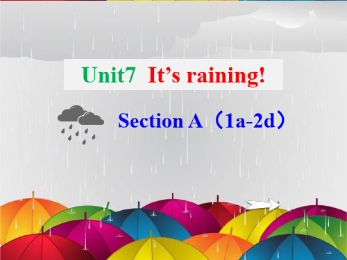 人教新目标版初一英语下册Unit 7 It's raining SectionA 1a-2d课件