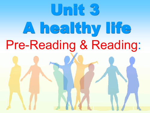 人教英语选修六 Unit 3 A healthy life  prereading