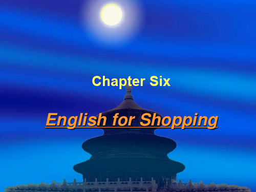 导游英语Chapter 6 English for Shopping[精]