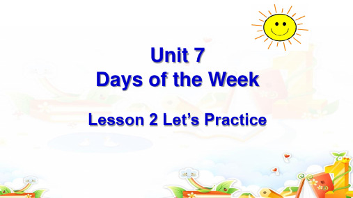 Unit7DaysoftheweekLesson2Let’spractice(课件)北师大版英语五年