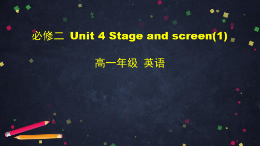 高一英语(外研版)-必修二 Unit4 Stage and screen (1) PPT课件