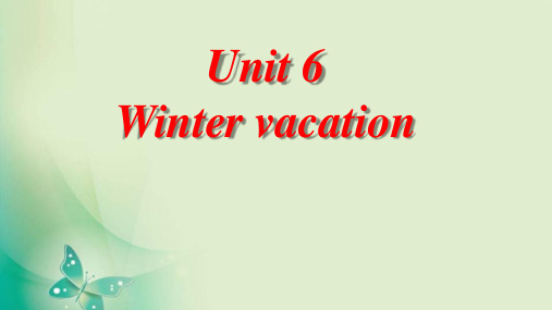 人教版新起点第六年级上册 Unit 6  Winter vacation 课件  (共16张PPT)