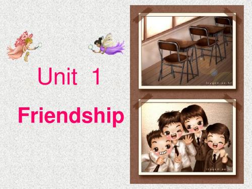 高一英语人教版必修1精选课件《Unit1Friendship》-Warmingupandreading课件