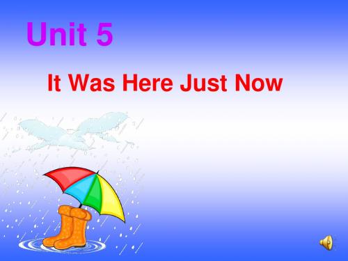 六年级上册英语(陕旅版)Unit 5《It was here just now》公开课课件