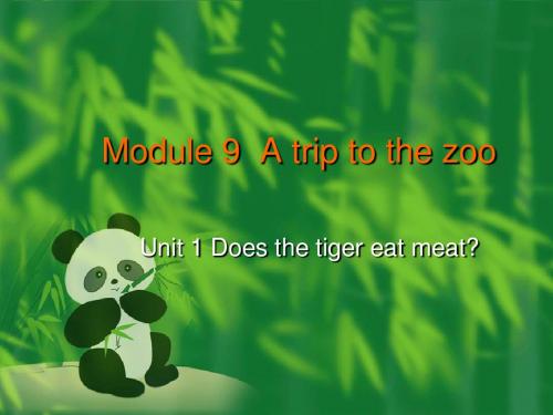 《Module 9 Unit 1 Does the tiger eat meat》课件1(21张PPT)(外研版七年级上)