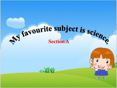 英语人教版七年级上Unit 9 My favorite subject is science Section A课件