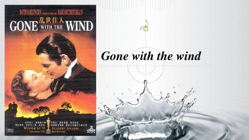 Gone with the wind(外国电影介绍)