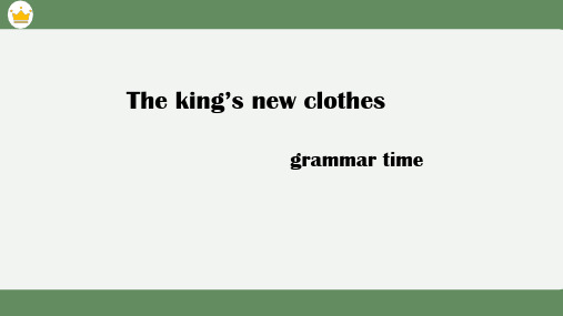 译林版(三起)英语六上U1The king's new clothes Grammar time课件