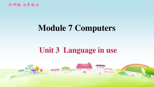 新外研版七年级英语上册 Module 7 Unit 3 Language in use