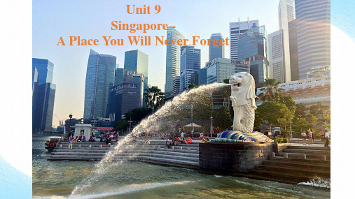 《Unit 9 Singapore-A Place You Will Never Forget》R.八年级英语下 课件