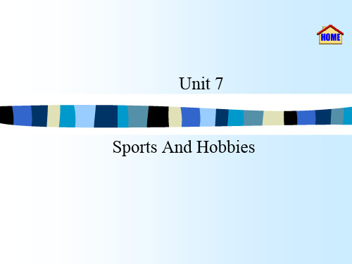 Unit 7 Sports And Hobbies共16页PPT资料