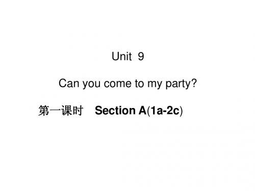 同步习题精讲2014年秋人教版八年级英语上册Unit 9练习课件 Can you come to my party 第一课时