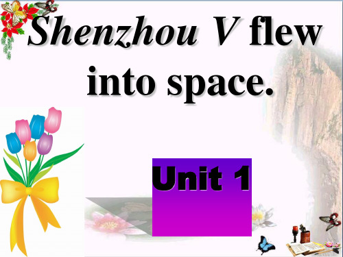 六年级英语下册Module7Unit1《ShenzhouVflewintospace》 优秀课件1外研版(一起)