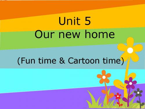 苏教译林版英语四年级上册Unit 5《Our new home》(Fun time)ppt课件