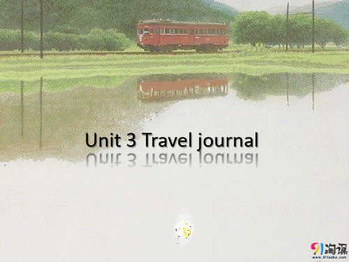 课件1：Unit 3 Travel journal