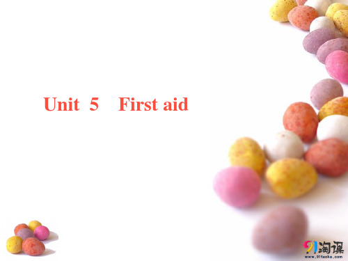 课件11：Unit 5 First aid