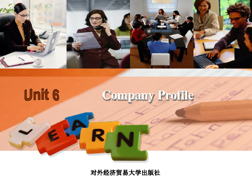 经贸英语口译实训教程Unit 6 Company Profile-PPT精品文档