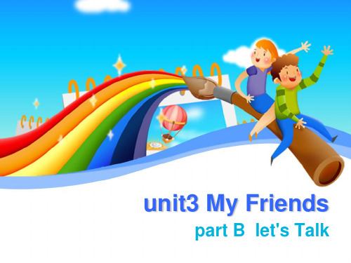 PEP小学英语四年级上册unit3 My friend B let‘s talk