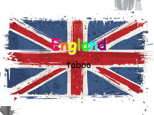 British Manners(英国礼仪介绍)Taboo 16PPT