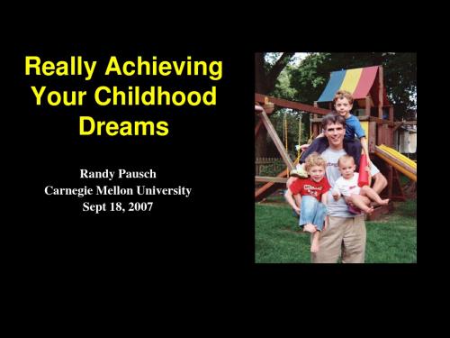 [兰迪·波许教授的最后一课].Randy.Pausch's.Last.Lecture.Powerpoint.Slides