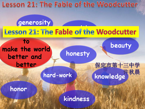 冀教版九年级英语 Unit4 Lesson 21The fable of the woodcutter(共19张PPT)