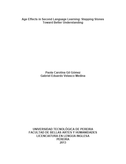 Age Effects in Second Language Learning Stepping Stones Toward Better Understanding