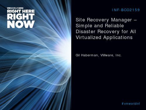 VMware2012演讲： 关键应用容灾 Simple and Reliable Disaster Recovery for All Virtualized Applications