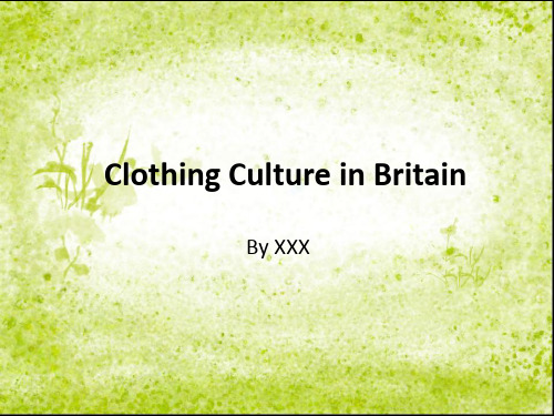 Clothing-Culture-in-Britain英国服饰文化