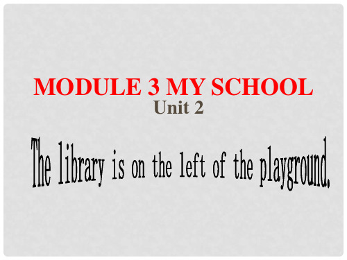 七年级英语上册 Module 3 My school Unit 2 The library is o
