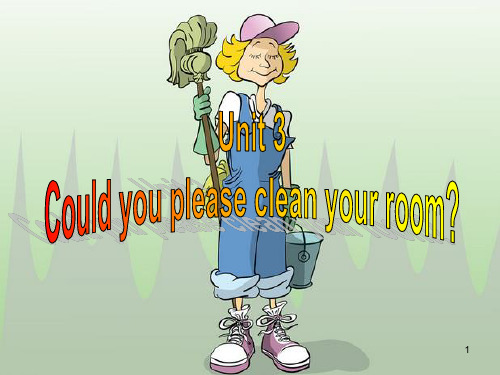 Unit3-could-you-please-clean-your-room-PPT优秀课件