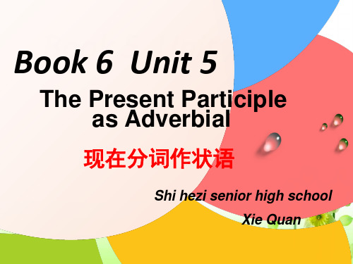 人教版英语选修六Unit5 the power of nature(现在分词作状语)课件(共34张P