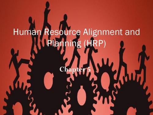 Human Resource Planning and Alignment