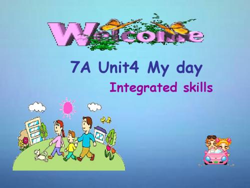 天王中学七年级英语上册《Unit 4 My Day》Integrated skills课件 (新版)牛津版