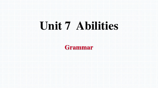 译林版英语七下《Abilities》Grammar