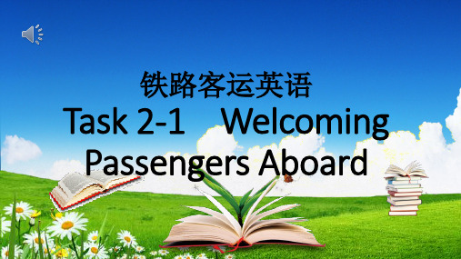 铁路客运英语task 2-1-Welcoming Passengers Aboard