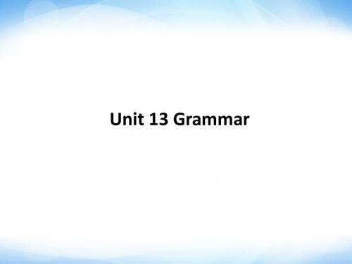 Unit 13 Grammar 课件-优质公开课-北师大版高中必修5精品