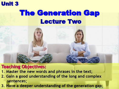 全新版大学英语综合教程2-Unit 3-The Generation Gap-Detailed reading