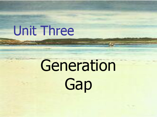 大学英语-教学计划-Unit3-Generation-Gapppt课件