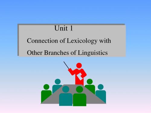 Chapter 1 Connection of lexicology with Other branches of lingusitics